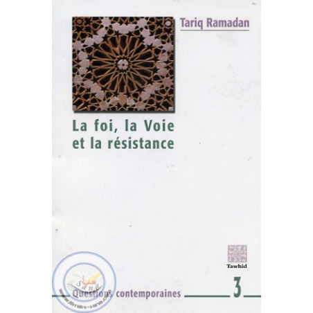 La Foi, la Voie et la résistance sur Librairie Sana