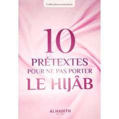 10 excuses for not wearing the hijab, by Huwaydâ Ismâ'îl