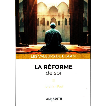 Self-Reform, by Ibrahim Fasi, Values of Islam Collection (Pocket Size)
