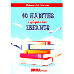 40 hadiths expliqués aux enfants