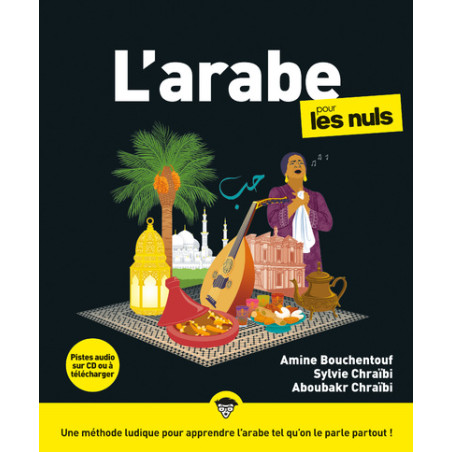 L'ARABE POUR LES NULS, NOUVELLE EDITION 2018 - A. BOUCHENTOUF, S. CHRAIBI, C. ABOUBAKR, R. TENNANT