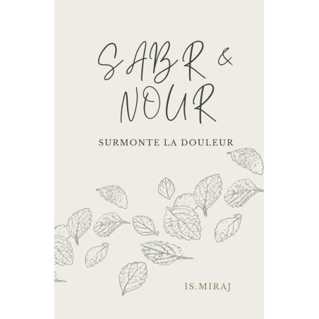 SURMONTE LA DOULEUR - SABR & NOUR