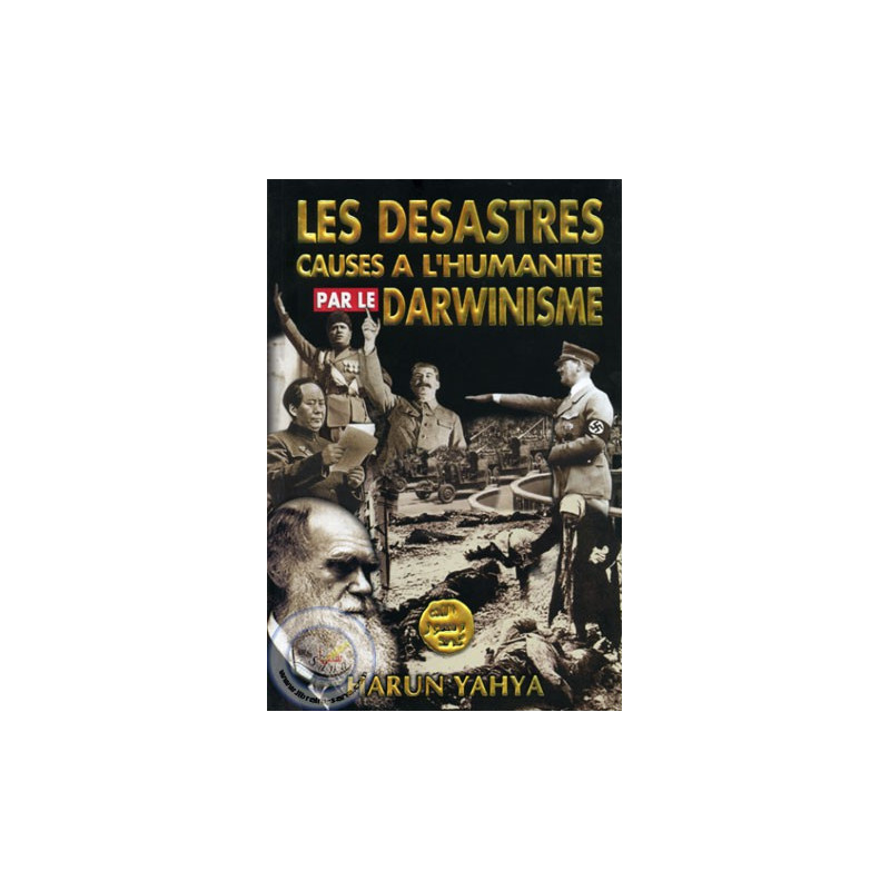 The Disasters Caused to Humanity by Darwinism by Harun Yahya, Al-Attica Edition