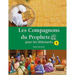 Les Compagnons du Prophète pour les débutants (1)