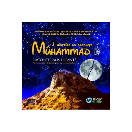 Cd audio: L'histoire du prophète Muhammad racontée aux enfants (Volume 1)