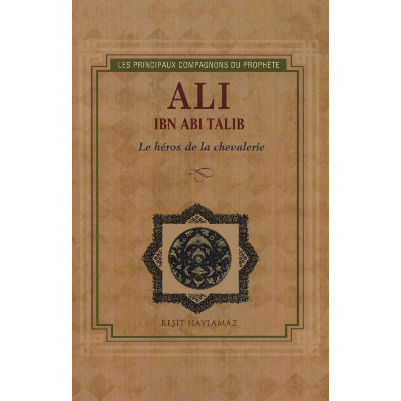 Ali ibn abi Talib - The hero of chivalry