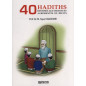 40 hadiths Destiné aux enfants et agrémentés de récits