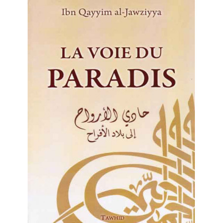 La voie du Paradis d'apres Ibn Qayyim al-Jawziyya