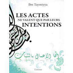 Acts are only as good as their Intentions according to Ibn Taymiyya