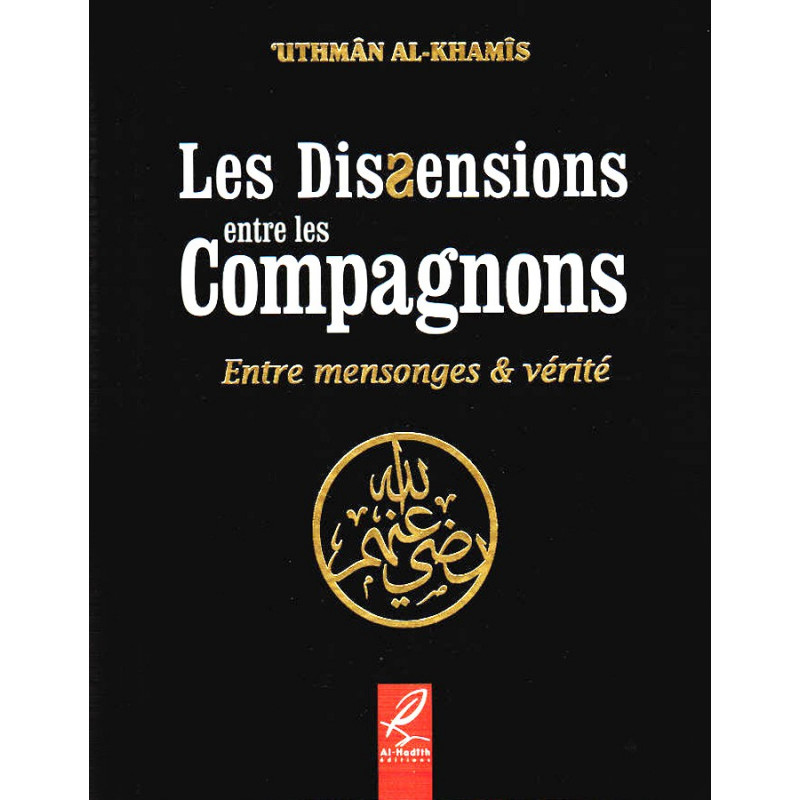 The Dissensions between the Companions. Between lies and truth