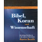 Bibel, Koran and Wissenschaft