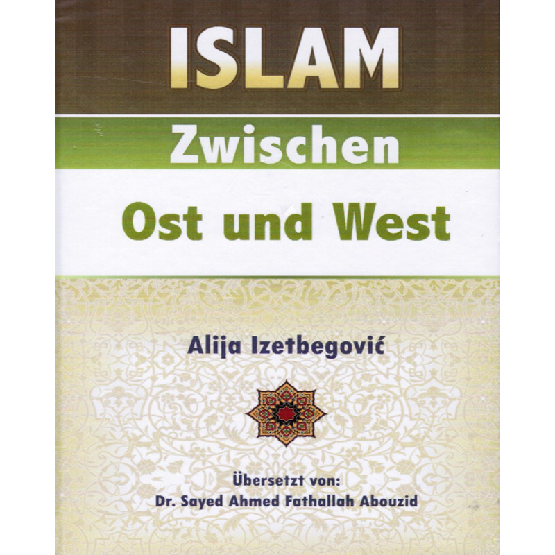 Islam Zwishen Ost und West