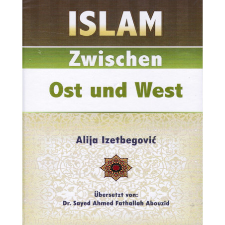 Islam Zwishen Ost and West