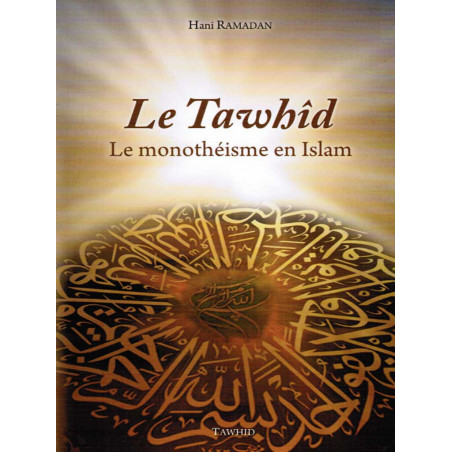 Tawhid: Monotheism in Islam