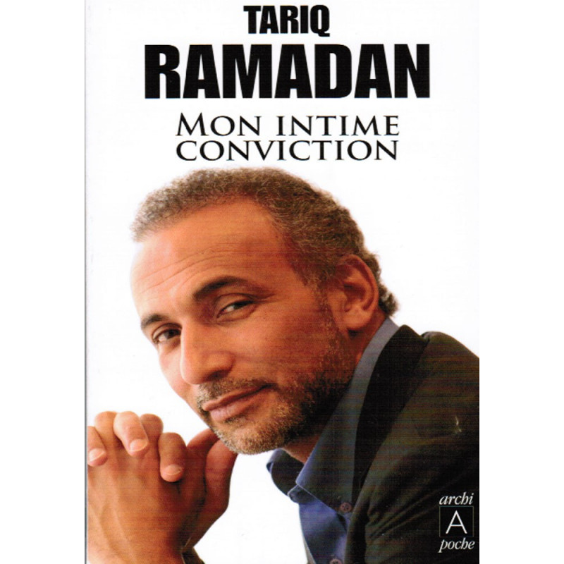 My intimate conviction - Tariq Ramadan (paperback version)