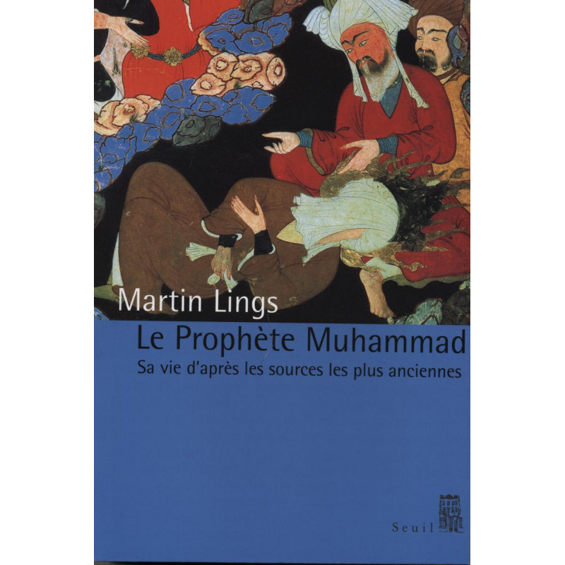 The Prophet Muhammad by Martin Lings