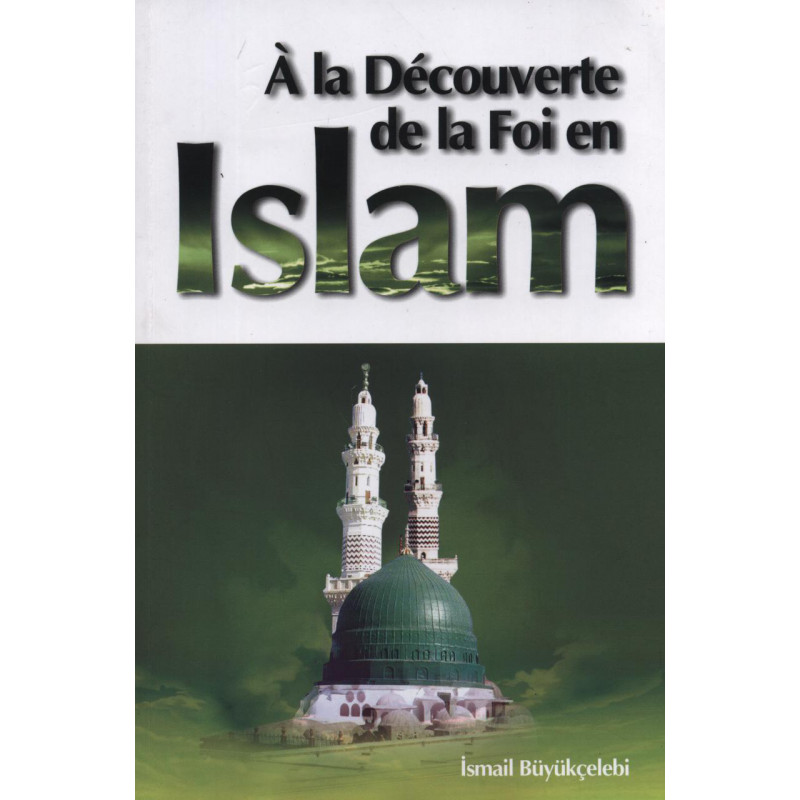 اكتشاف الإيمان بالإسلام