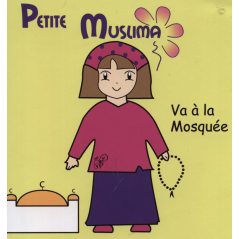 Petite Muslime, VA A LA MOSQUEE