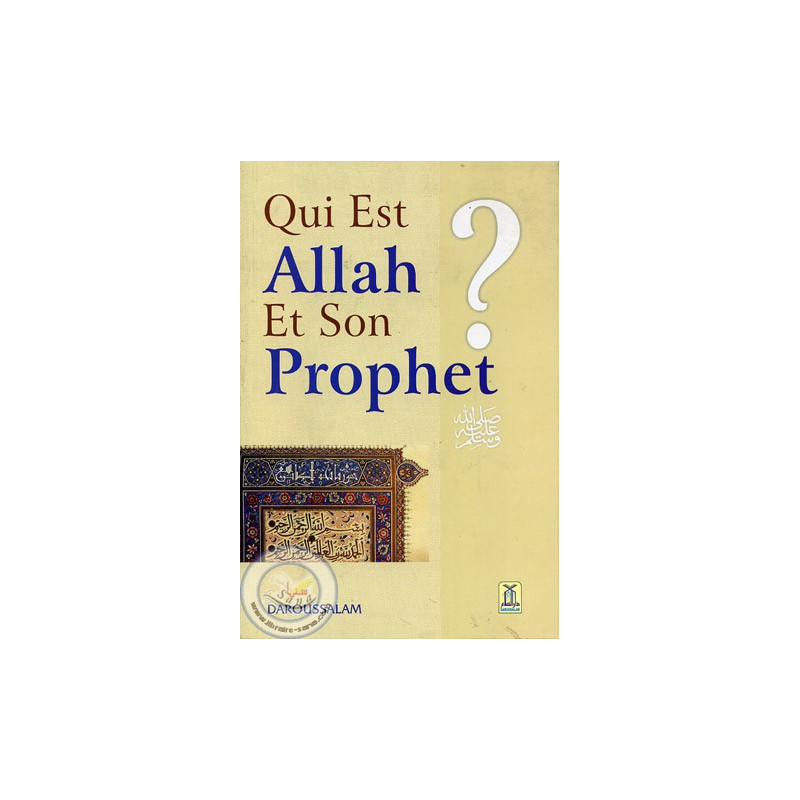 Qui est Allah et Son Prophète? sur Librairie Sana