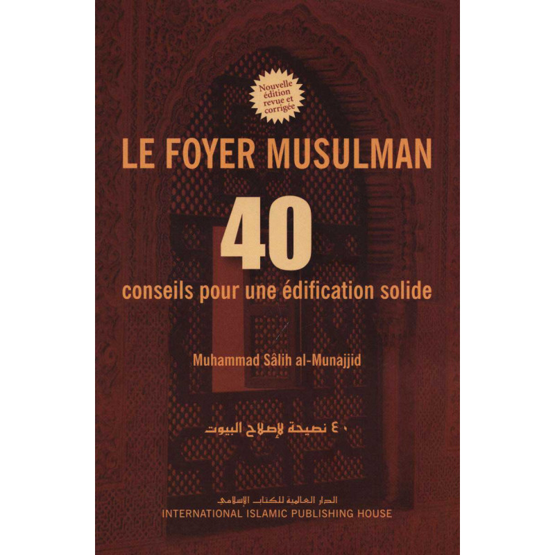 Le foyer musulman – 40 conseils pour une édification solide 