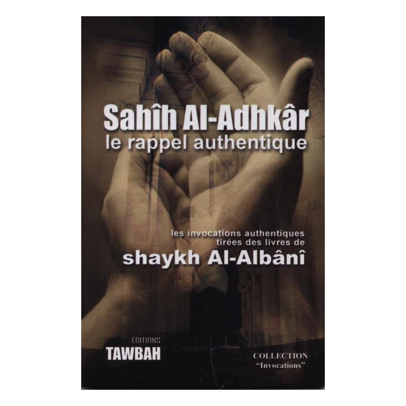 Sahih Al Adhkar the authentic reminder