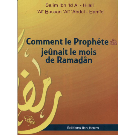 Comment le prophète (psl) jeûnait le mois de ramadân