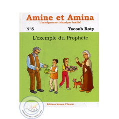 Amine and Amina 5 - The example of the Prophet on Librairie Sana