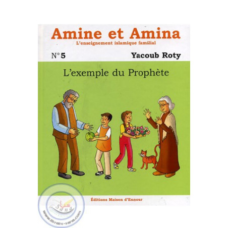 Amine and Amina 5 - The example of the Prophet on Librairie Sana