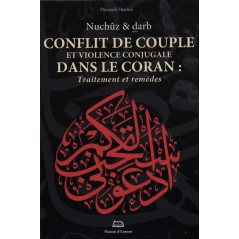 Nuchuz and darb. Couple Conflict and Domestic Violence in the Quran: Treatment and Remedies
