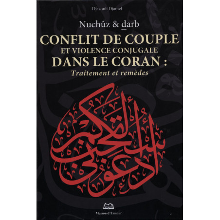 Nuchuz et darb. Conflit de couple et violence conjugale dans le Coran : Traitement et remèdes