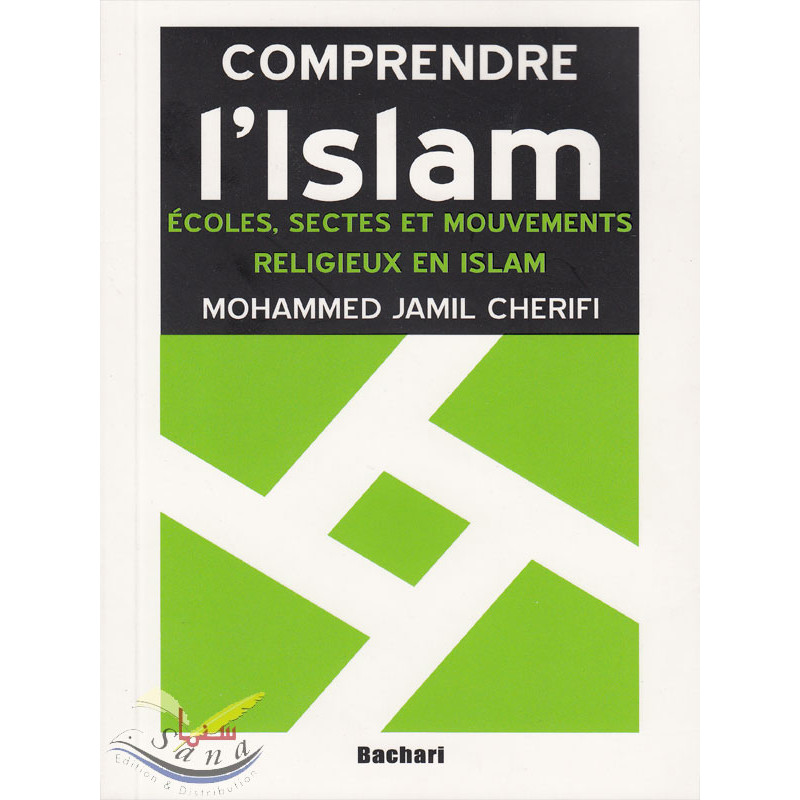 Ecoles, sectes et mouvements religieux en islam - Mohammed Jamil Chérifi