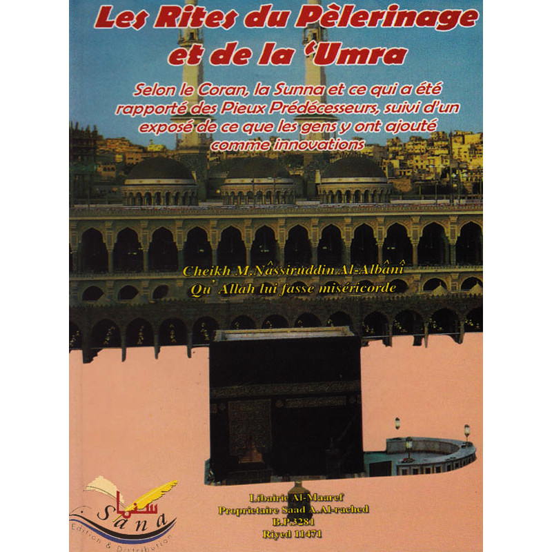 The rites of the Pilgrimage and the 'Umra - Cheikh al Albani