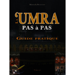 The 'umrah. Step by step. Practical guide - Mostafa Brahami