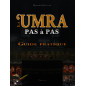 The umra. Step by step. Practical guide - Mostafa Brahami