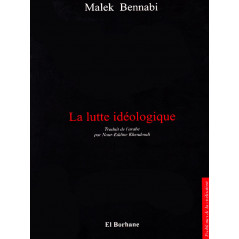 La lutte idéologique - Malek Bennabi