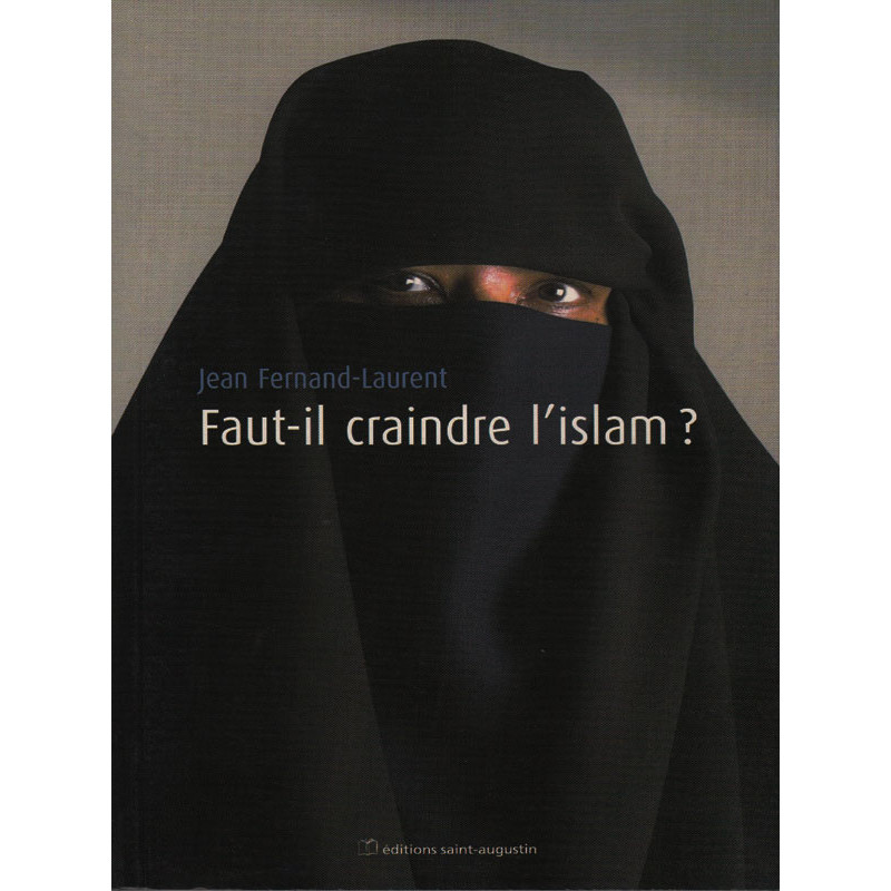 Should we fear Islam? after Jean Fernand-Laurent