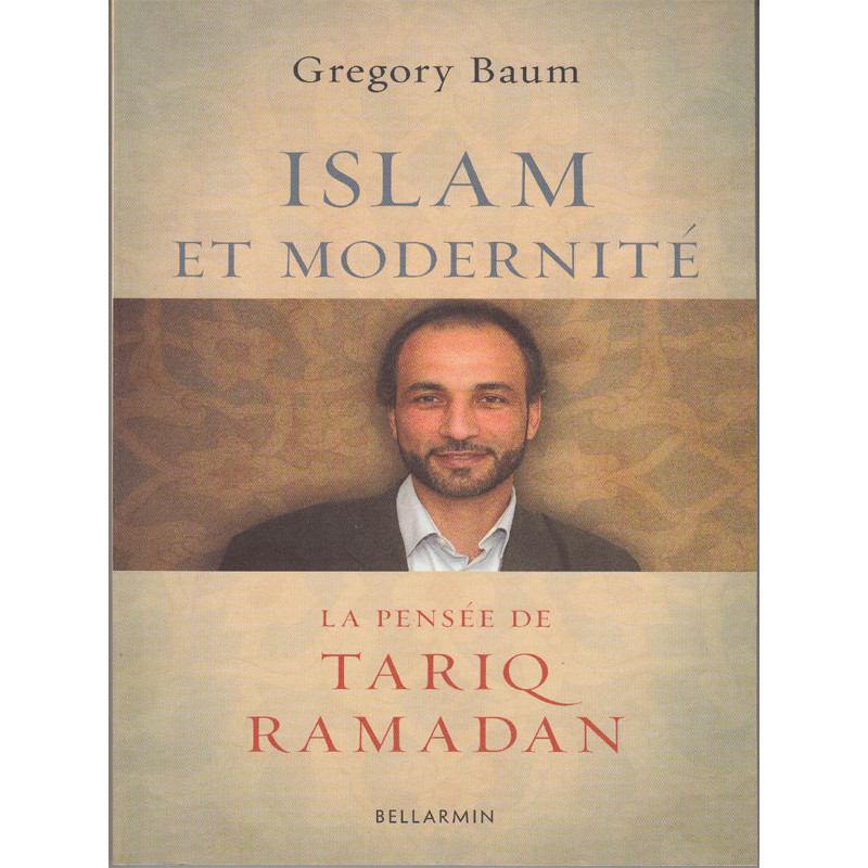 Islam and modernity Thought of Tariq Ramadan