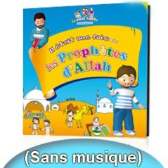 CD Once upon a time... the Prophets of Allah (Without music) on Librairie Sana
