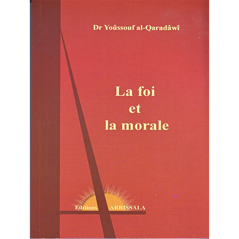 Faith and Morals according to Dr. Youssouf al-Quaradawi