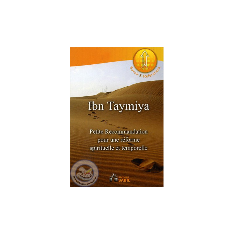 Petite recommandation pour une réforme spirituelle et temporelle d'après Ibn Taymiyya