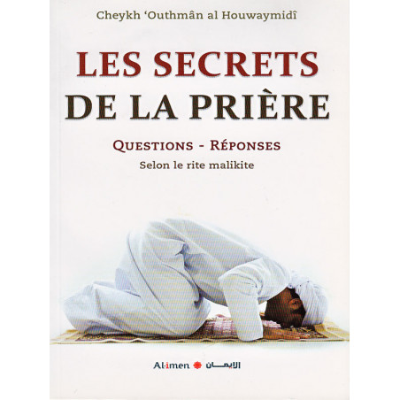 The secrets of prayer, questions and answers according to Sheikh al Houwaymidi