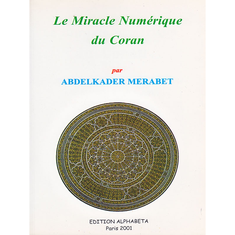 The digital miracle of the Koran according to Abdelkader Merabet