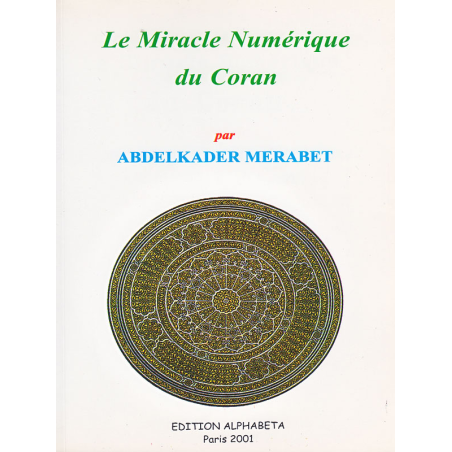 Le miracle numérique du Coran d'après Abdelkader Merabet