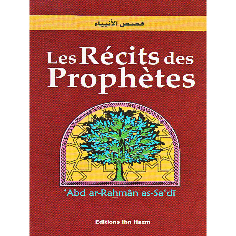 Les récits des Prophètes d'après 'Abd ar-Rahman as-Sa'di