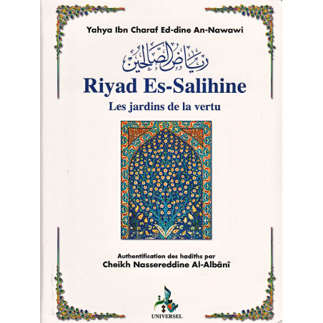 Riyadh es-Salihine, the gardens of virtue