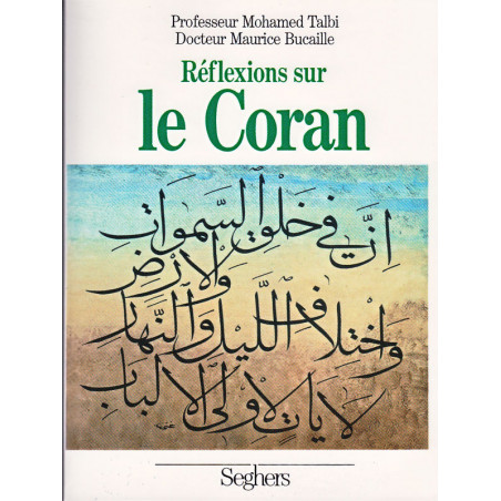 Réflexions sur le Coran d'après Mohamed Talbi et Maurice Bucaille