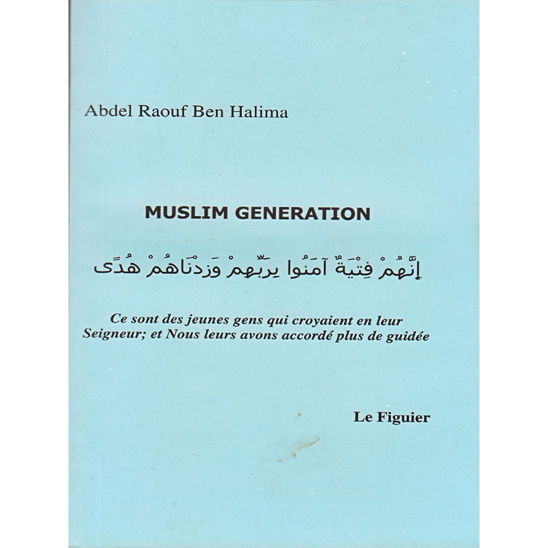 Muslim generation according to Abdel Raouf Ben Halima
