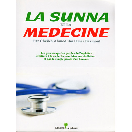 La Sunna et la médecine d'après Cheikh Ahmed Bazmoul