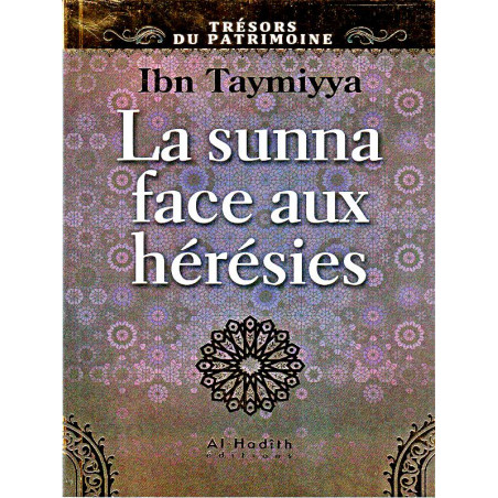 La sunna face aux hérésies d'après Ibn-Taymiyya