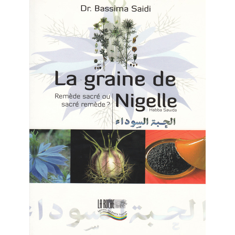 La graine de Nigelle d'après Dr Bassima Saidi